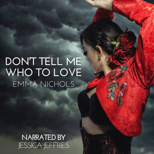 Don't Tell Me Who to Love, eAudiobook MP3 eaudioBook