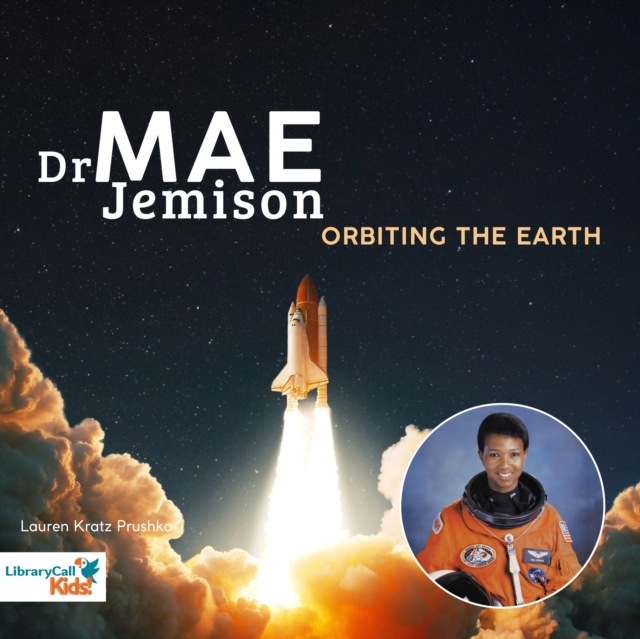 Doctor Mae Jemison Orbiting the Earth, eAudiobook MP3 eaudioBook