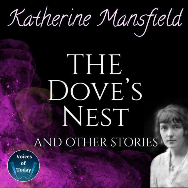 The Dove's Nest and Other Stories, eAudiobook MP3 eaudioBook