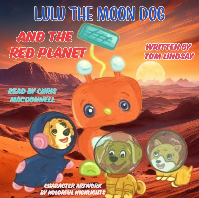 Lulu the Moon Dog and the Red Planet, eAudiobook MP3 eaudioBook