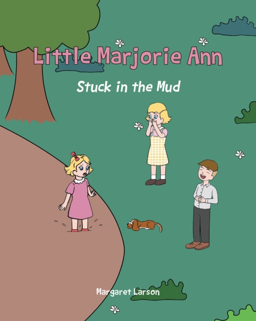 Little Marjorie Ann : Stuck in the Mud, EPUB eBook