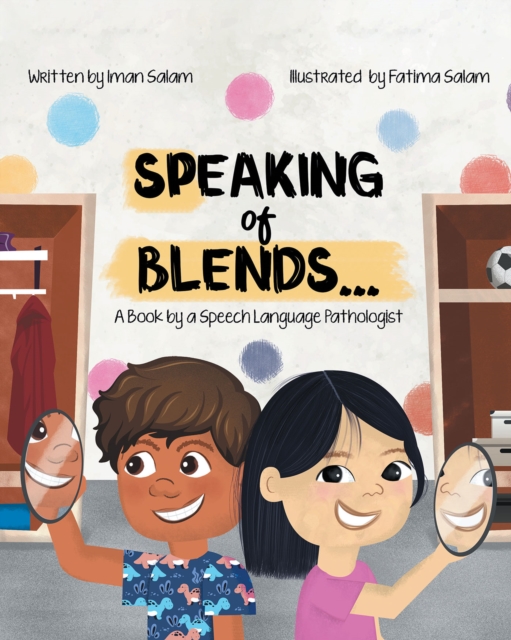 Speaking of Blends... : A Book by a Speech Language Pathologist, EPUB eBook