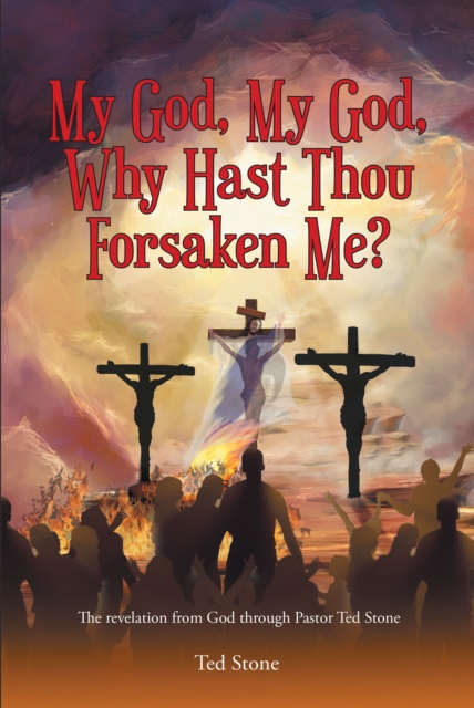 My God, My God, Why Hast Thou Forsaken Me?, EPUB eBook