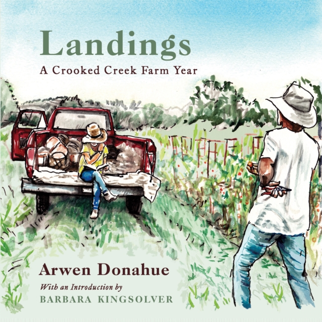 Landings : A Crooked Creek Farm Year, EPUB eBook