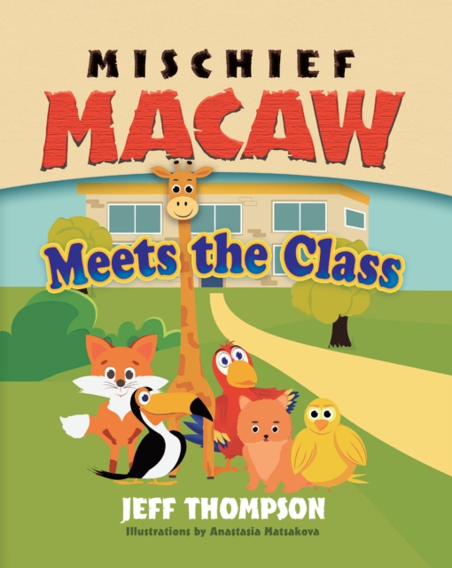Mischief Macaw Meets The Class, EPUB eBook