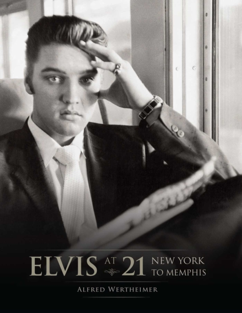 Elvis at 21 : New York to Memphis, EPUB eBook