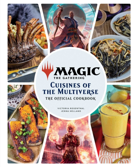 Magic: The Gathering: The Official Cookbook : Cuisines of the Multiverse, EPUB eBook