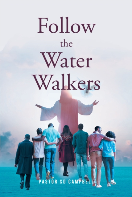 Follow The Water Walkers, EPUB eBook