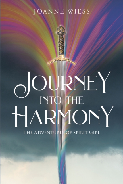 Journey into the Harmony : The Adventures of Spirit Girl, EPUB eBook