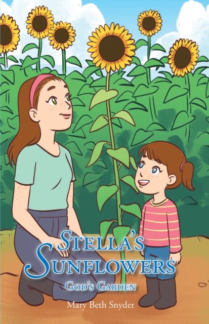 Stella's Sunflowers God's Garden, EPUB eBook