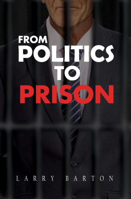 From Politics To Prison, EPUB eBook