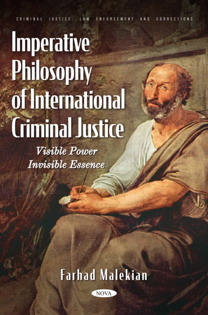Imperative Philosophy of International Criminal Justice. Visible Power. Invisible Essence., PDF eBook
