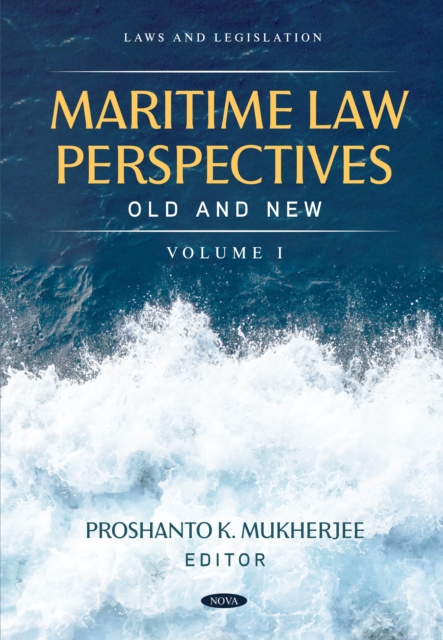 Maritime Law Perspectives Old and New, Volume I, PDF eBook