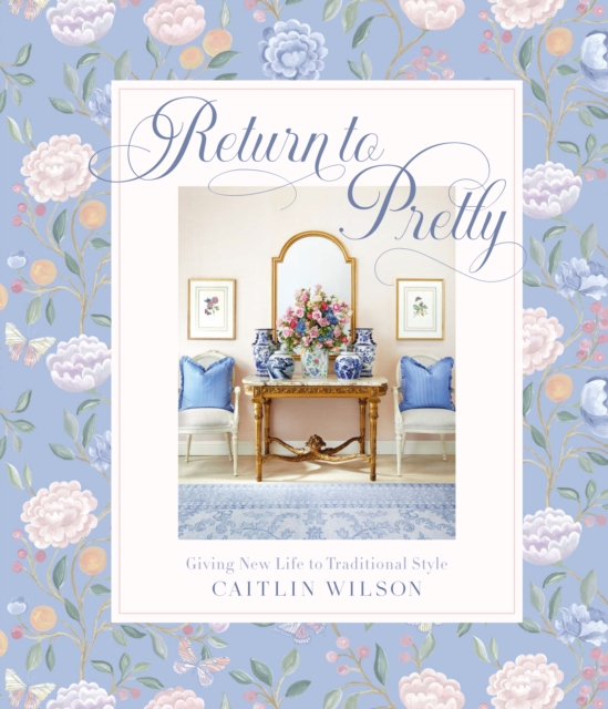 Return to Pretty : Giving New Life to Traditional Style, EPUB eBook