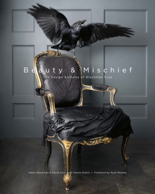 Beauty & Mischief : The Design Alchemy of Blackman Cruz, EPUB eBook