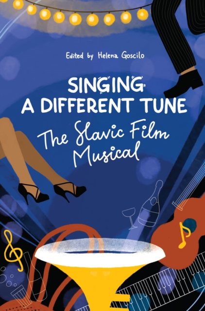 "Singing a Different Tune" : The Slavic Film Musical in a Transnational Context, EPUB eBook