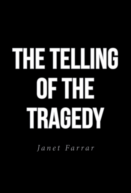The Telling of the Tragedy, EPUB eBook