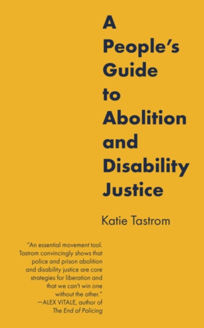 A People's Guide To Abolition And Disability Justice, EPUB eBook