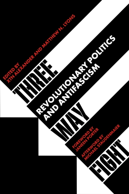 Three Way Fight : Revolutionary Politics and Antifascism, EPUB eBook