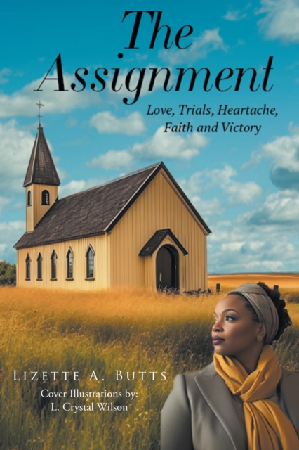 The Assignment : Love, Trials, Heartache, Faith and Victory, EPUB eBook