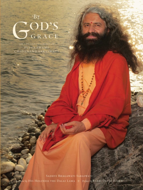 By God's Grace : The Life and Teachings of Pujya Swami Chidanand Saraswati, EPUB eBook