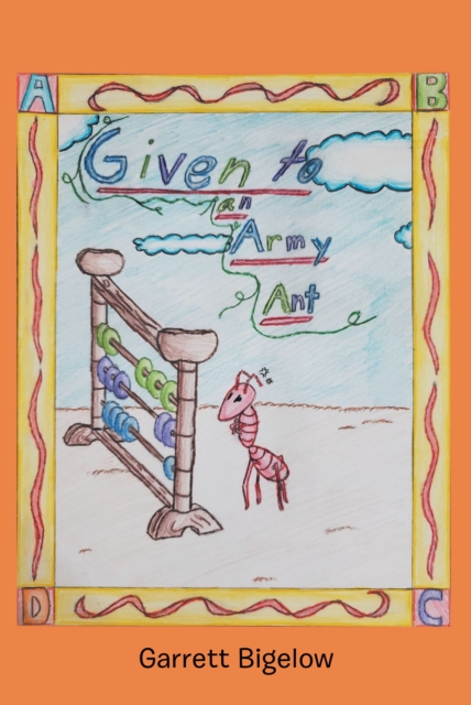 Given to an Army Ant, EPUB eBook