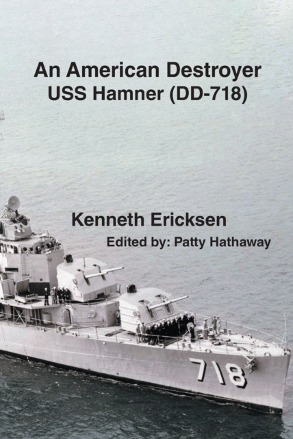 An American Destroyer : USS Hamner (DD-718), EPUB eBook