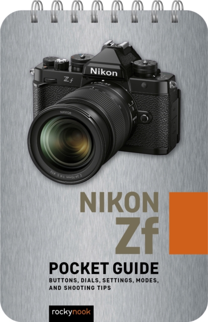 Nikon Zf: Pocket Guide : Buttons, Dials, Settings, Modes, and Shooting Tips, EPUB eBook