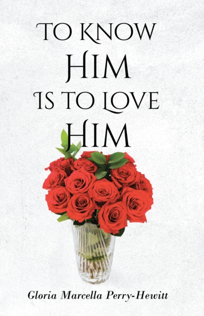 To Know Him Is to Love Him, EPUB eBook
