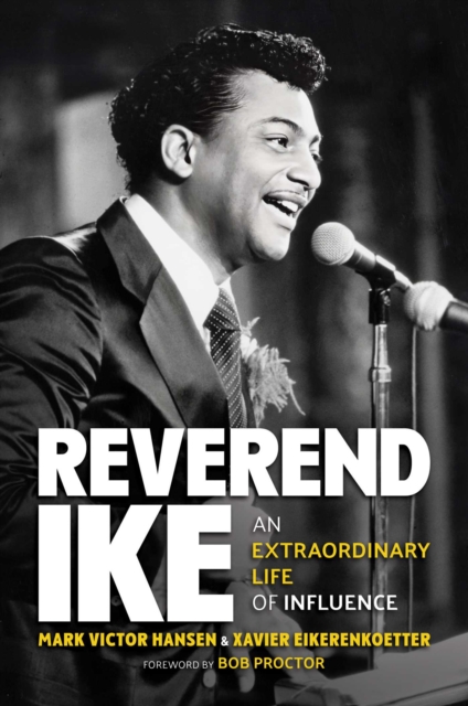 Reverend Ike : An Extraordinary Life of Influence, EPUB eBook