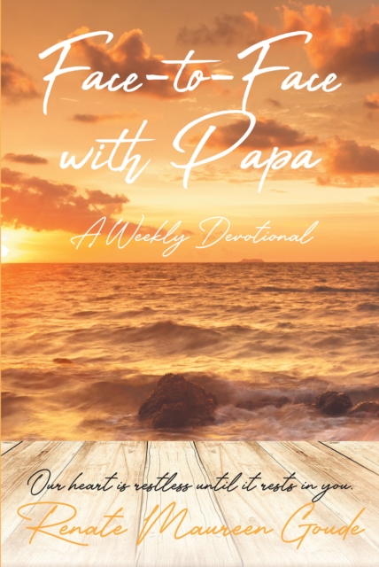 Face-to-Face with Papa : A Weekly Devotional, EPUB eBook