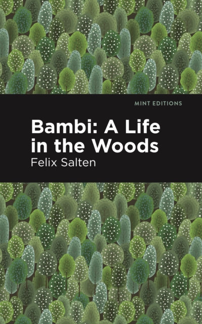 Bambi : A Life In the Woods, EPUB eBook