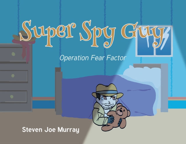 Super Spy Guy : Operation Fear Factor, EPUB eBook