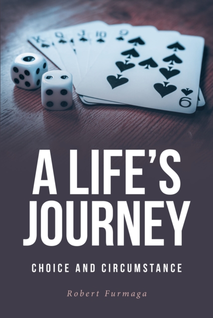A Life's Journey : Choice and Circumstance, EPUB eBook
