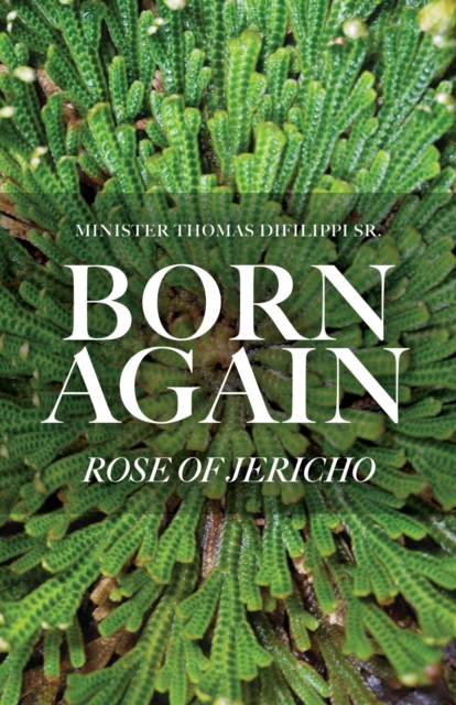 Born Again : Rose of Jericho, EPUB eBook