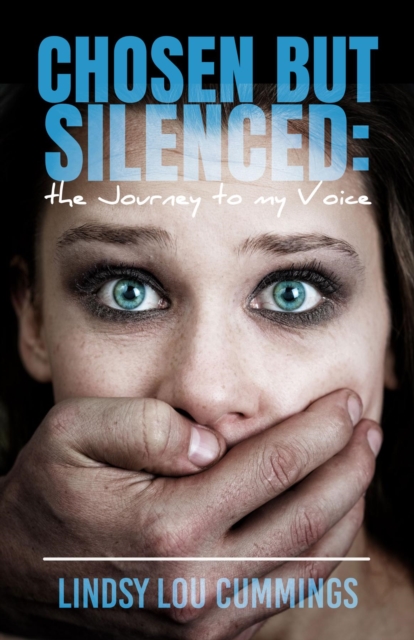 Chosen But Silenced : The Journey to My Voice, EPUB eBook