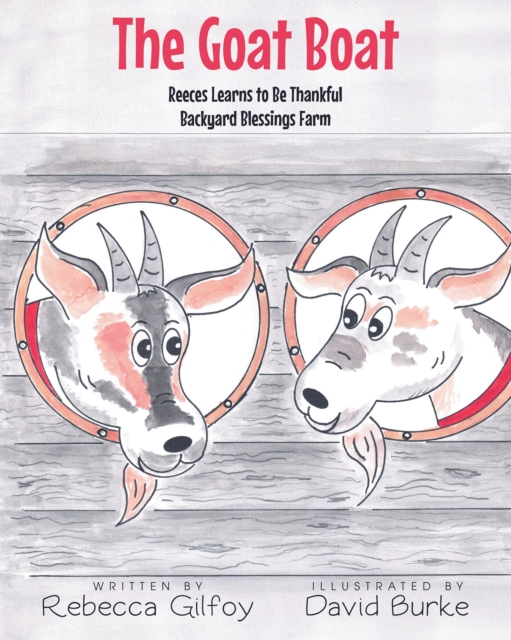 The Goat Boat : Reeces Learns to Be Thankful, EPUB eBook