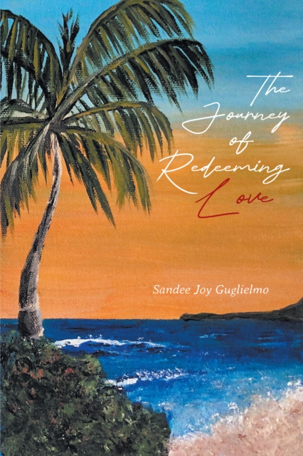 The Journey of Redeeming Love, EPUB eBook
