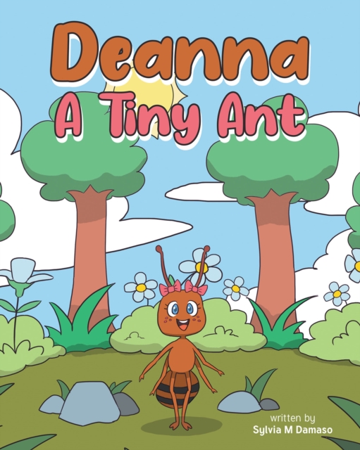 Deanna A Tiny Ant, EPUB eBook