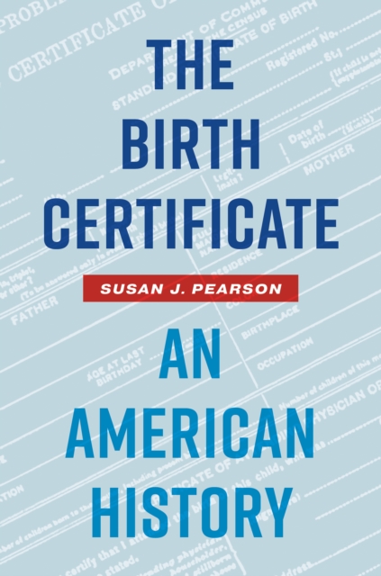 The Birth Certificate : An American History, PDF eBook