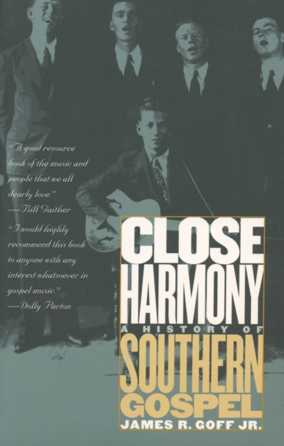 Close Harmony : A History of Southern Gospel, PDF eBook
