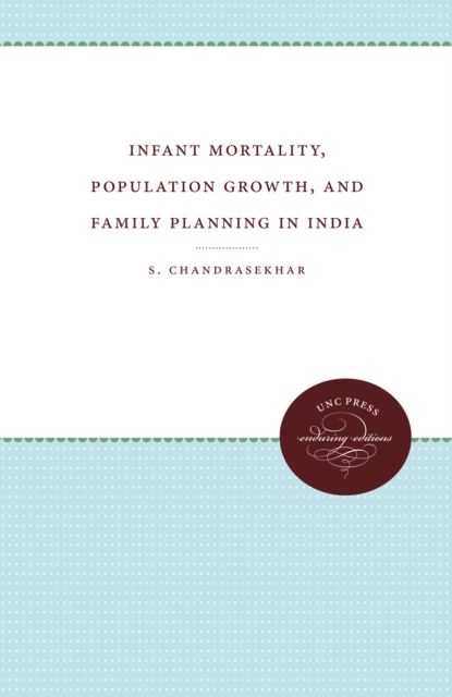 Infant Mortality, Population Growth, and Family Planning in India, PDF eBook