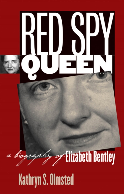 Red Spy Queen : A Biography of Elizabeth Bentley, PDF eBook