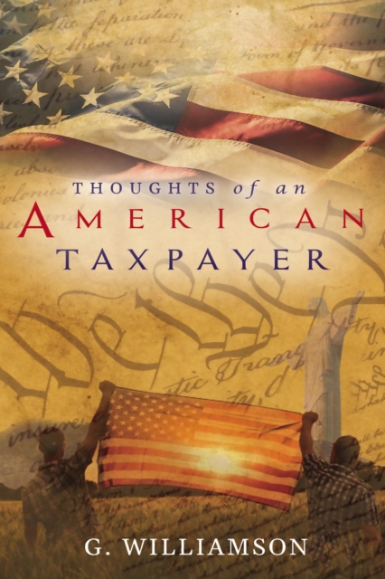 Thoughts of An American Taxpayer, EPUB eBook