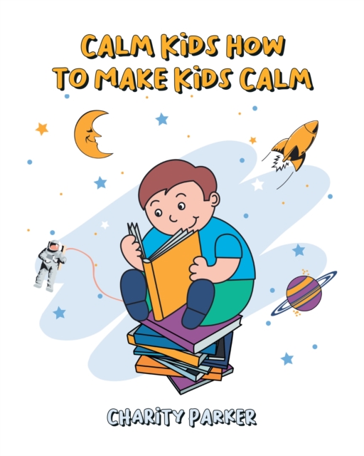 Calm Kids How to Make Kids Calm, EPUB eBook