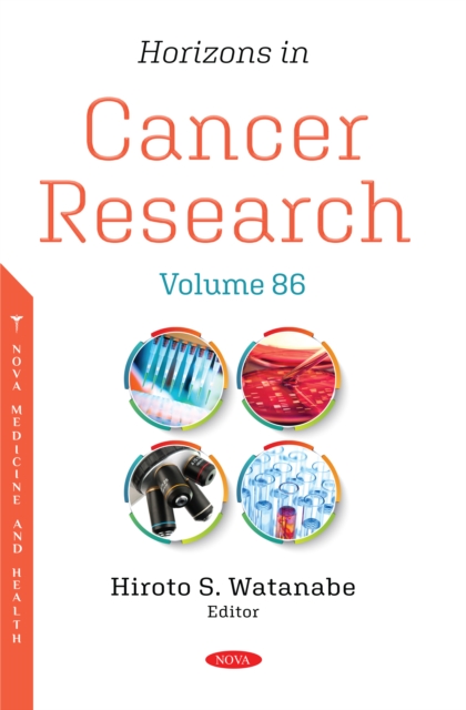 Horizons in Cancer Research. Volume 86, PDF eBook