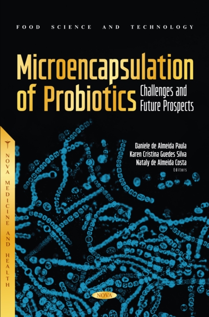 Microencapsulation of Probiotics: Challenges and Future Prospects, PDF eBook