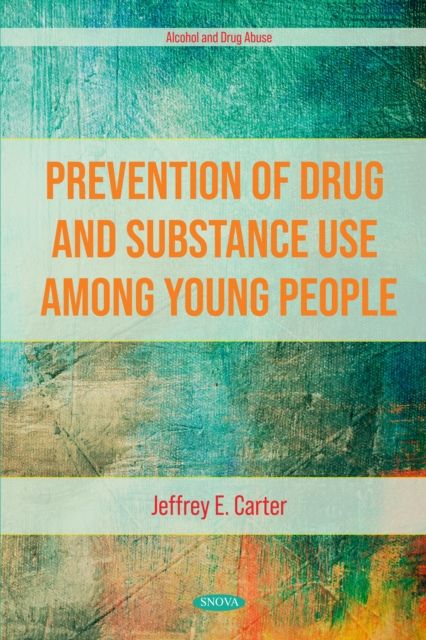 Prevention of Drug and Substance Use Among Young People, PDF eBook