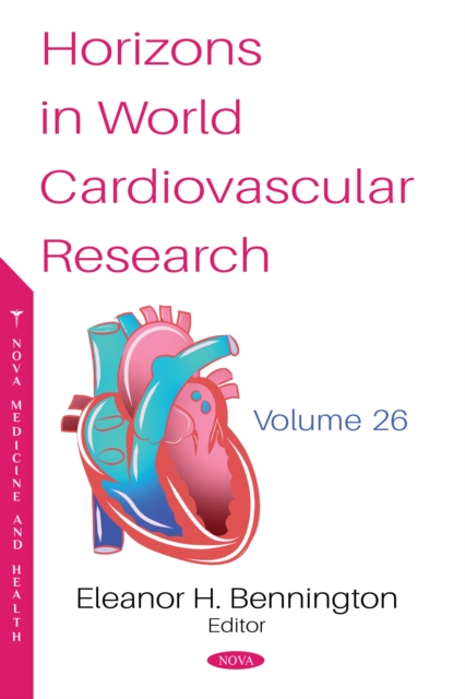 Horizons in World Cardiovascular Research. Volume 26, PDF eBook