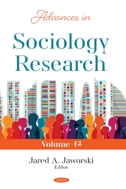 Advances in Sociology Research. Volume 42, PDF eBook